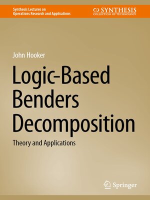 cover image of Logic-Based Benders Decomposition